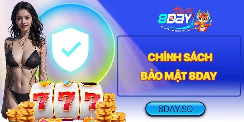 Chính Sách bảo mật 8DAY