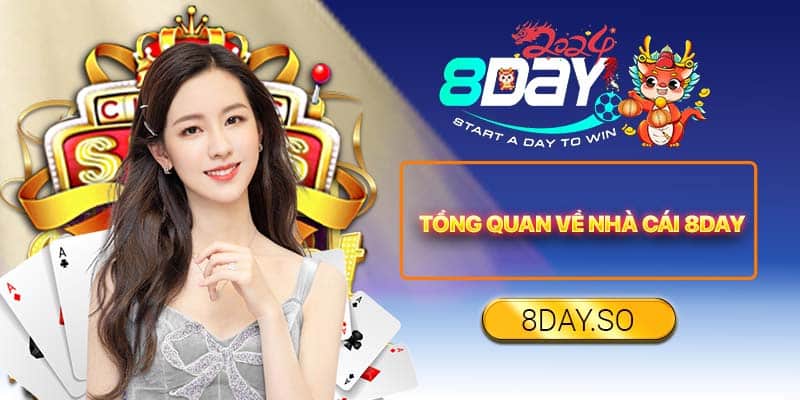 Tổng quan về nhà cái 8DAY