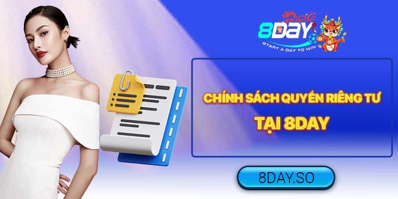 Chính sách quyền riêng tư tại 8DAY