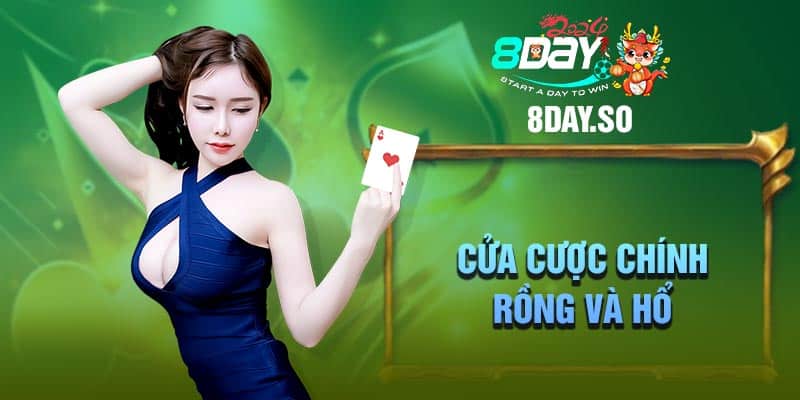 Cửa cược chính - Rồng và Hổ